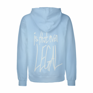 HOODIE - IS THAT EVEN LEGAL - Image 7